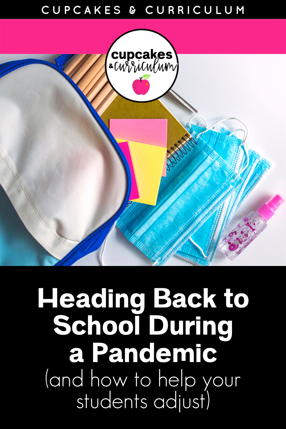 Heading Back to School During a Pandemic (and how to help your students ...