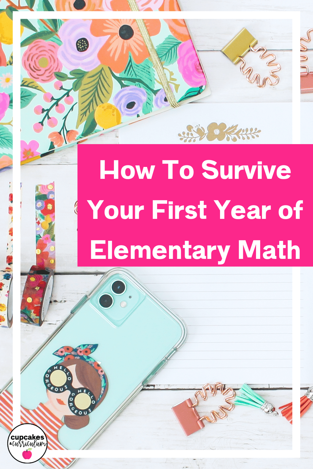 How To Survive Your First Year of Elementary Math • Cupcakes & Curriculum