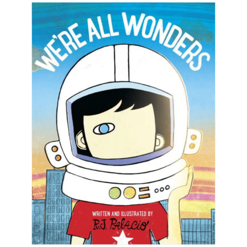 We're All Wonders book cover by R.J. Palacio, a children's book about choosing kindness and celebrating differences
