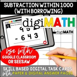 Subtraction Within 1000 - Borrowing: Digital Math Task Cards