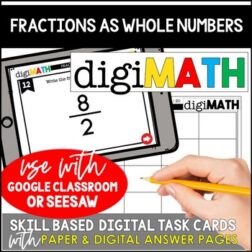 Fractions as Whole Numbers: Digital Math Task Cards